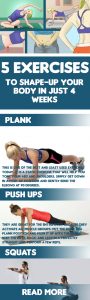 5 Exercises To Shape-Up Your Body In Just 4 Weeks