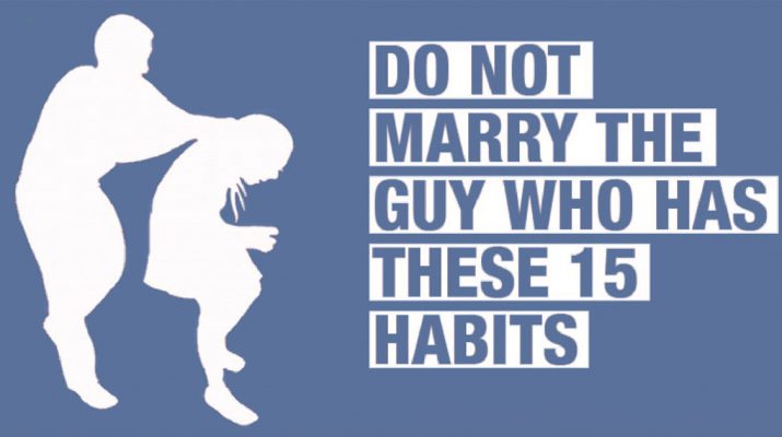 Don’t-Marry-the-Person-That-Has-These-15-Habits