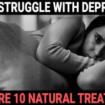 If You Struggle With Depression, Here Are 10 Natural Treatments