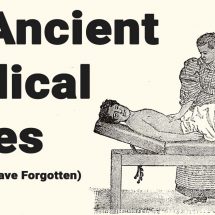 25 Ancient Medical Cures (Most People Have Forgotten)