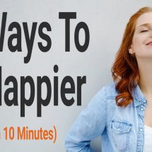 12 Ways To Be Happier (In Less Than 10 Minutes)