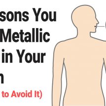 5 Reasons You Get a Metallic Taste in Your Mouth (And How to Avoid It)