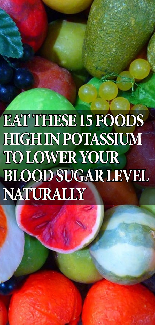 Eat-These-15-Foods-High-In-Potassium-To-Lower-Your-Blood-Sugar-Level-Naturally