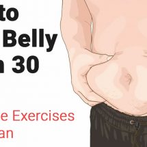 How to Lose Belly Fat In 30 Days (15 Simple Exercises + Diet Plan)