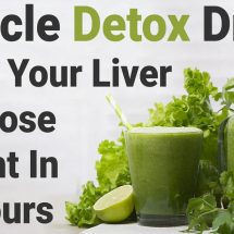 Miracle Detox Drink: Clean Your Liver And Lose Weight In 72 Hours