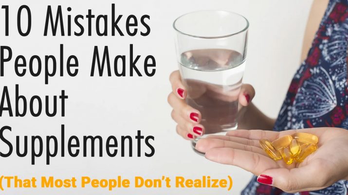 10-Mistakes-People-Make-About-Supplements-(That-Most-People-Don’t-Realize)