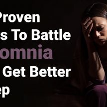 10 Proven Ways To Battle Insomnia And Get Better Sleep