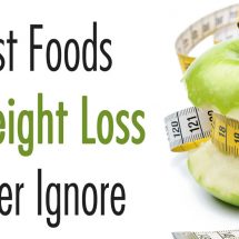 21 Best Foods For Weight Loss to Never Ignore