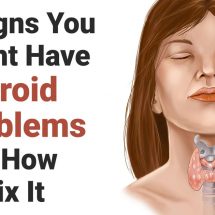 8 Signs You Might Have Thyroid Problems And How To Fix It
