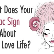 What Does Your Zodiac Sign Say About Your Love Life?