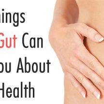 25 Things Your Gut Can Tell You About Your Health