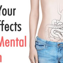 How Your Gut Affects Your Mental Health