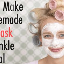 How to Make A Homemade Face Mask for Wrinkle Removal