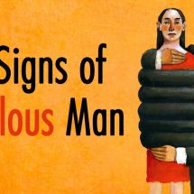 10 Signs of A Jealous Man