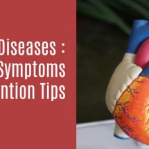 Heart Diseases : Causes, Symptoms + Prevention Tips