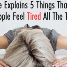 Science Explains 5 Things That Make People Feel Tired All The Time