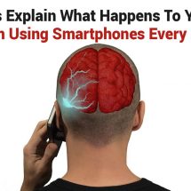 Scientists Explain What Happens To Your Brain From Using Smartphones Every Day