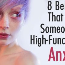 8 Behaviors That Reveal Someone Has High-Functioning Anxiety