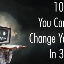 10 Things You Can Do to Change Your Life In 30 Days