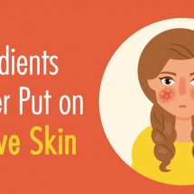 6 Ingredients to Never Put on Sensitive Skin