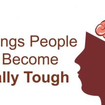 10 Things People Do to Become Mentally Tough