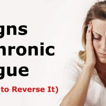 7 Signs of Chronic Fatigue (And How to Reverse It)