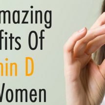 10 Amazing Benefits Of Vitamin D For Women