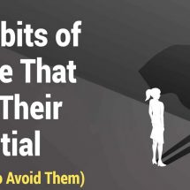 12 Habits of People That Limit Their Potential (And How to Avoid Them)