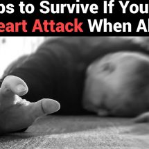 15 Tips to Survive If You Have A Heart Attack When Alone