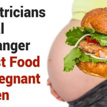 Obstetricians Reveal the Danger of Fast Food for Pregnant Women