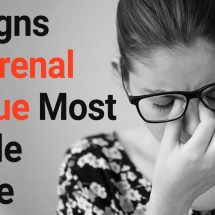 10 Signs of Adrenal Fatigue Most People Ignore