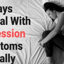 15 Ways To Deal With Depression Symptoms Naturally