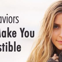 5 Behaviors That Make You Irresistible